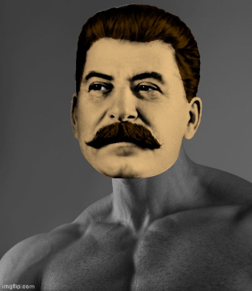 Stalin chad | image tagged in stalin,giga chad | made w/ Imgflip meme maker