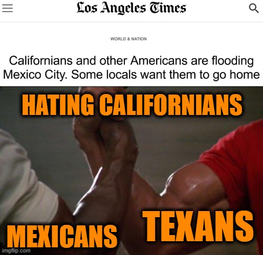 California Locusts | HATING CALIFORNIANS; TEXANS; MEXICANS | image tagged in dark humor,texas,mexicans,california | made w/ Imgflip meme maker