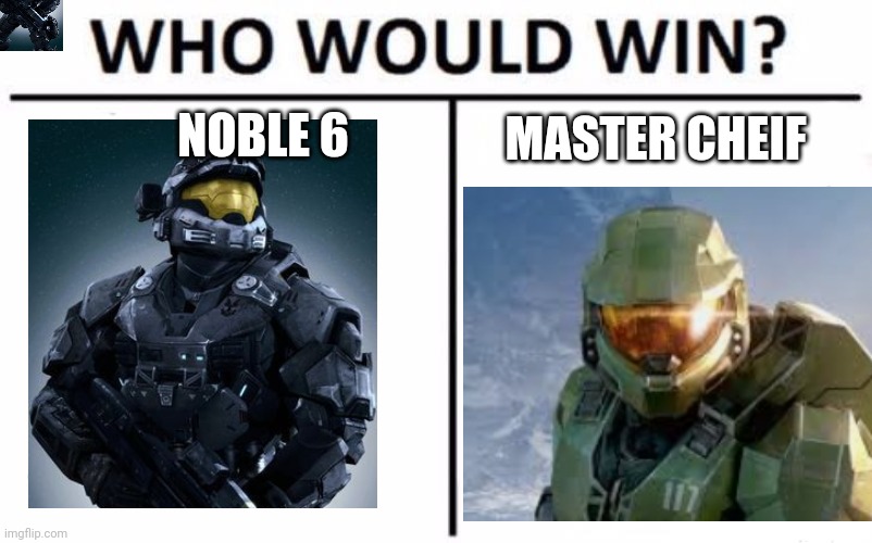 NOBLE 6; MASTER CHEIF | made w/ Imgflip meme maker