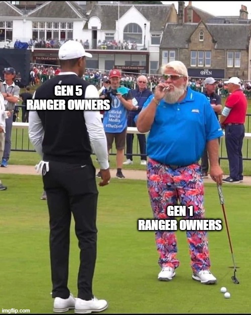 Ford Ranger Owners | GEN 5 RANGER OWNERS; GEN 1 RANGER OWNERS | image tagged in john daly and tiger woods | made w/ Imgflip meme maker