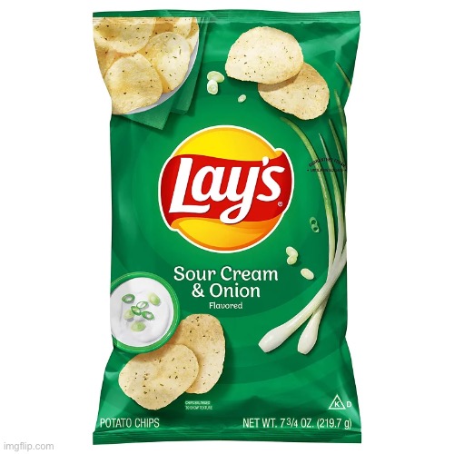 sour cream and onion are best chips | image tagged in lays chips,sour cream and onion | made w/ Imgflip meme maker