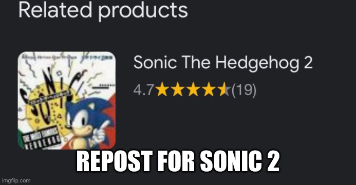 REPOST FOR SONIC 2 | made w/ Imgflip meme maker