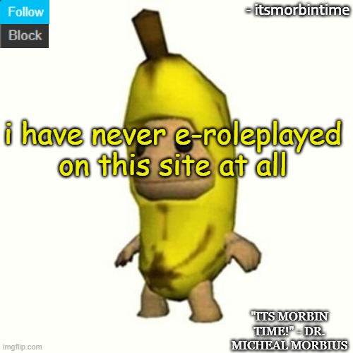 ANNOUNCEMENT | i have never e-roleplayed on this site at all | image tagged in announcement | made w/ Imgflip meme maker