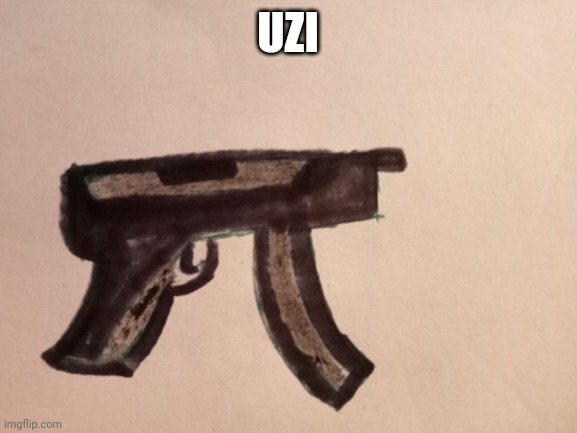 UZI | made w/ Imgflip meme maker