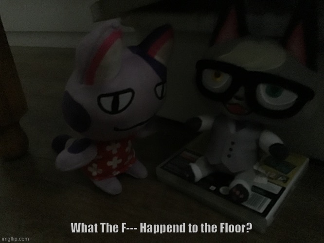 What the F happend to the floor- Animal crossing edition | What The F--- Happend to the Floor? | image tagged in what the f happend to the floor,meme,animal crossing | made w/ Imgflip meme maker