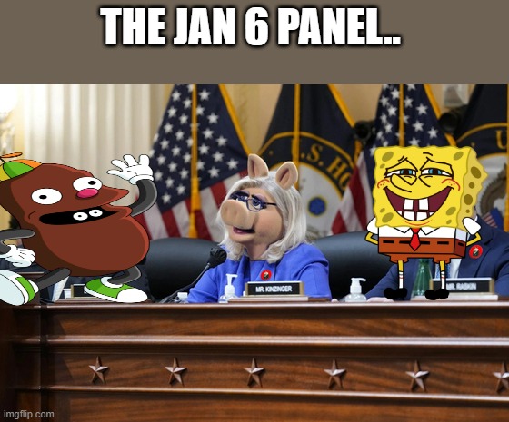THE DEMrat CARTOON | THE JAN 6 PANEL.. | image tagged in democrat | made w/ Imgflip meme maker