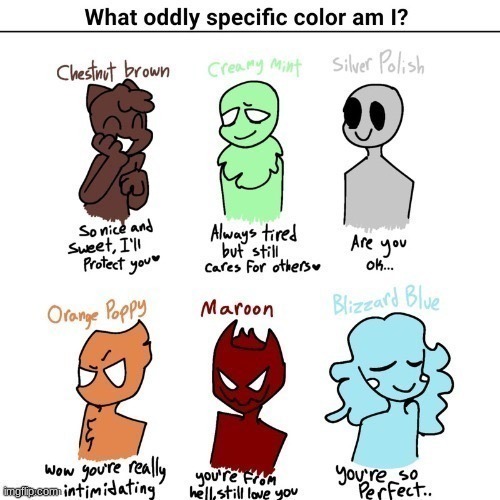 High Quality Which oddly specific color am I? Blank Meme Template