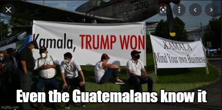 Even the Guatemalans know it | made w/ Imgflip meme maker