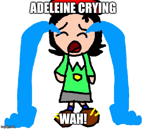 adeleine crying | ADELEINE CRYING; WAH! | image tagged in adeleine crying,funny,memes,oc,kirby | made w/ Imgflip meme maker