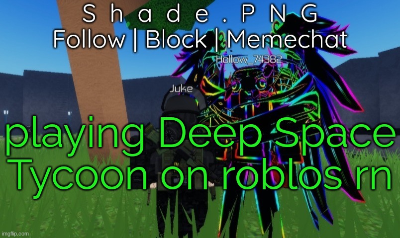 null and shade in roblos, but an announcement temp. | playing Deep Space Tycoon on roblos rn | image tagged in null and shade in roblos but an announcement temp | made w/ Imgflip meme maker