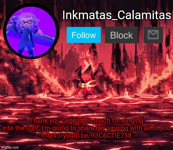 https://youtu.be/R3C6CTIE758 | Thank you Legend so much for singing into the light, I'm going to share her singing with all of you
https://youtu.be/R3C6CTIE758 | image tagged in inkmatas_calamitas announcement template thanks king_of_hearts | made w/ Imgflip meme maker