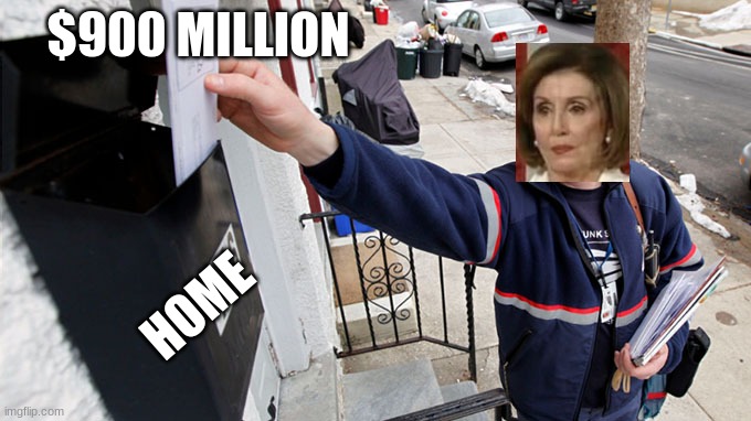 The Postman | $900 MILLION HOME | image tagged in the postman | made w/ Imgflip meme maker