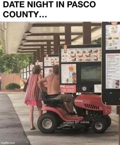You might be a redneck if you use your riding mower to get around your small town | image tagged in redneck | made w/ Imgflip meme maker