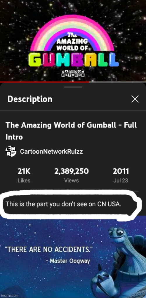 No intro in the USA? | image tagged in there are no accidents,memes,funny,the amazing world of gumball,youtube | made w/ Imgflip meme maker