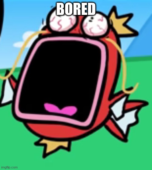 Magikarp Screaming | BORED | image tagged in magikarp screaming | made w/ Imgflip meme maker