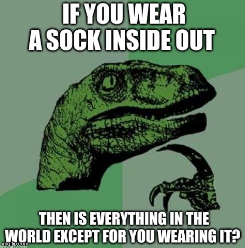 Oh no. | image tagged in oh no,philosoraptor | made w/ Imgflip meme maker