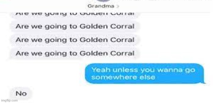 grandma needs to go. | made w/ Imgflip meme maker