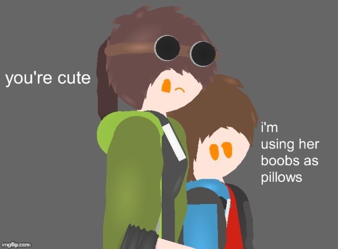 I’m using her boobs as pillows | image tagged in i m using her boobs as pillows | made w/ Imgflip meme maker