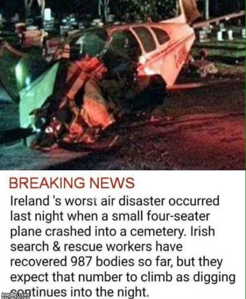 Irish Air Crash | image tagged in how do we know if they're actually dead or just pretending | made w/ Imgflip meme maker