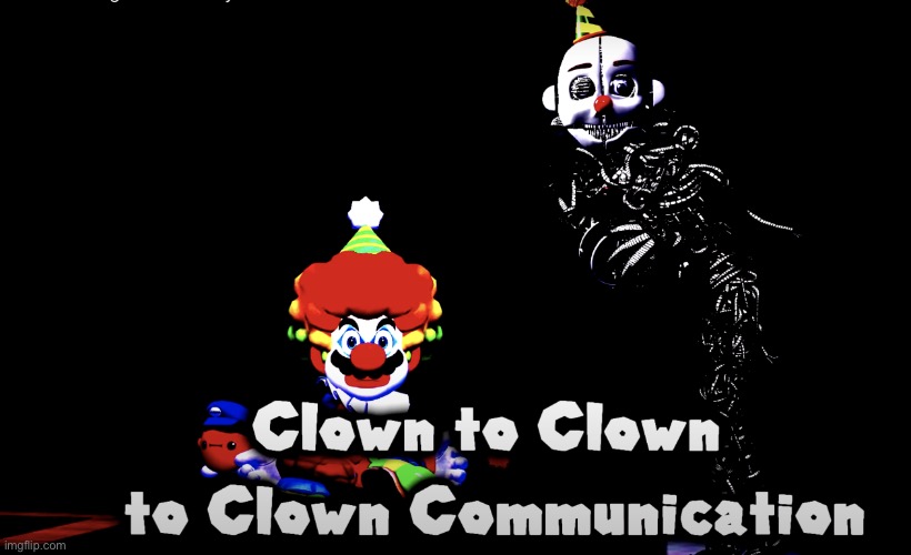 Clown to Clown to Clown Communication | image tagged in clown to clown to clown communication | made w/ Imgflip meme maker
