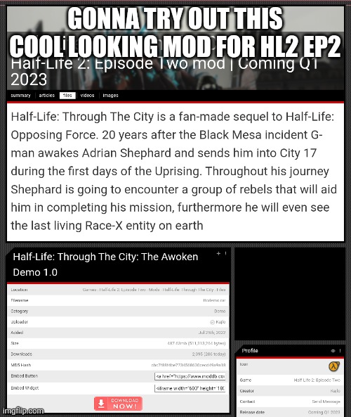 GONNA TRY OUT THIS COOL LOOKING MOD FOR HL2 EP2 | made w/ Imgflip meme maker