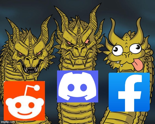 facebook is trash | image tagged in three-headed dragon,social media,reddit,discord,facebook | made w/ Imgflip meme maker