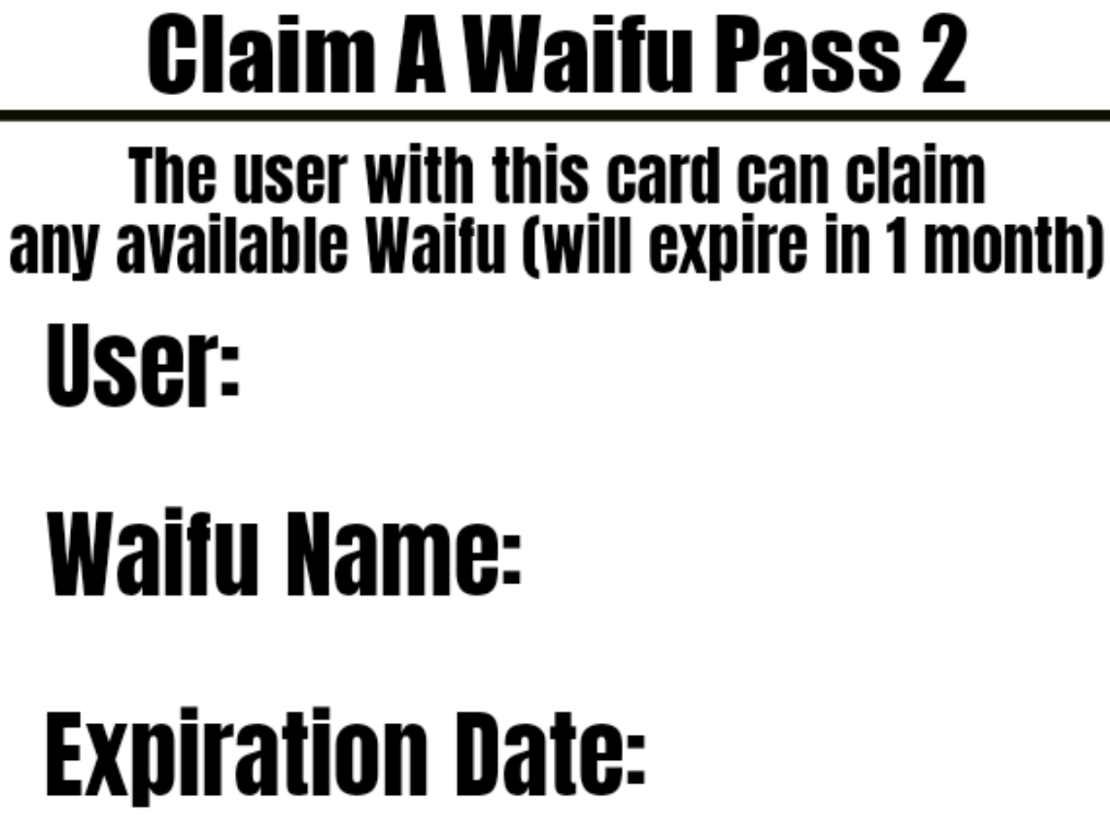 High Quality Claim A Waifu Pass 2 Blank Meme Template