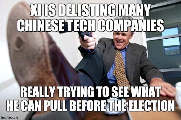 Their already struggling economy (down 1.6%) gets even worse | XI IS DELISTING MANY CHINESE TECH COMPANIES; REALLY TRYING TO SEE WHAT HE CAN PULL BEFORE THE ELECTION | image tagged in guy who shots himself in the foot,china | made w/ Imgflip meme maker