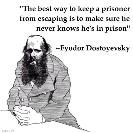 Dostoevsky quote | image tagged in dostoevsky quote | made w/ Imgflip meme maker