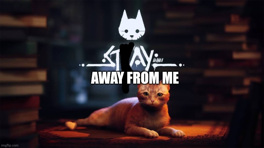 AWAY FROM ME | made w/ Imgflip meme maker