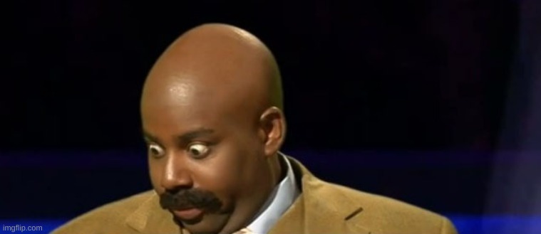 steve harvey the FU- | image tagged in steve harvey the fu- | made w/ Imgflip meme maker