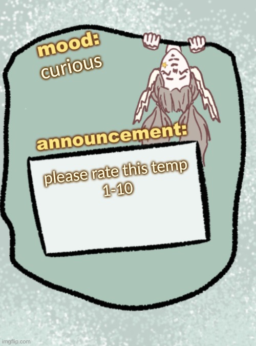please don't if u seek amy | curious; please rate this temp
1-10 | image tagged in cheese's announcement temp updated | made w/ Imgflip meme maker