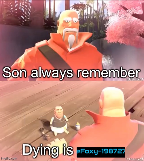 Dying is | image tagged in dying is gay blank | made w/ Imgflip meme maker