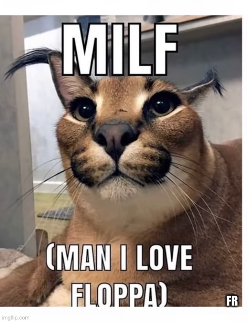 MILF - Man I Love Floppa - Big Floppa Funny Meme Design