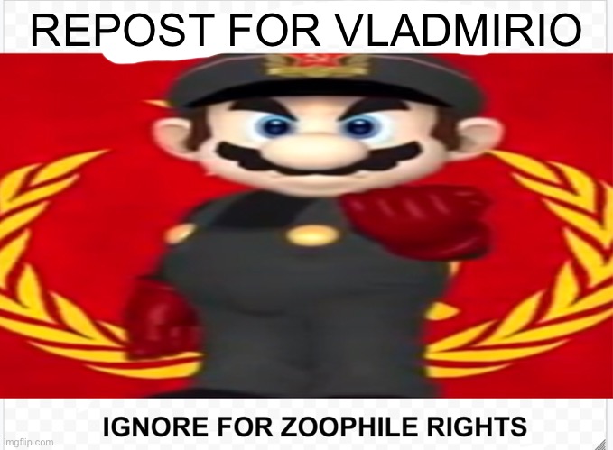 lmfao | REPOST FOR VLADMIRIO | image tagged in ussr mario | made w/ Imgflip meme maker