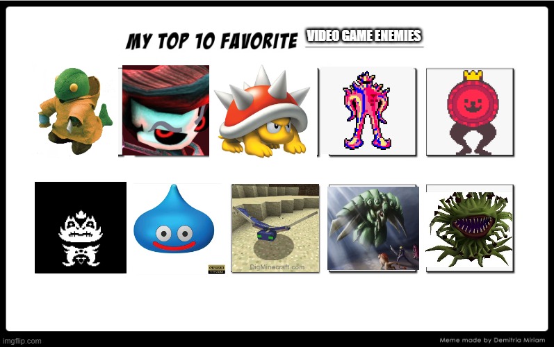 My top 10 favourite Video Game Enemies/Mini Bosses | VIDEO GAME ENEMIES | image tagged in my top 10 | made w/ Imgflip meme maker