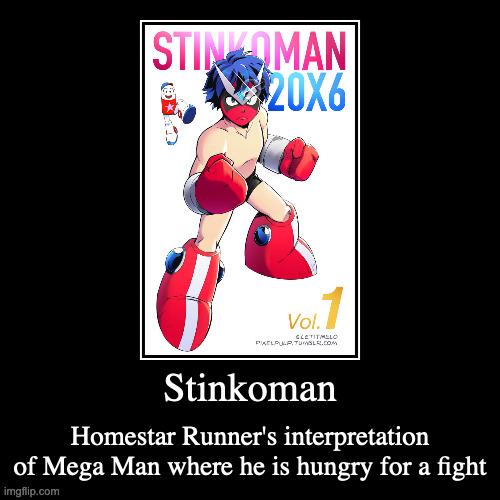 Stinkoman | image tagged in demotivationals,homestar runner,stinkoman | made w/ Imgflip demotivational maker