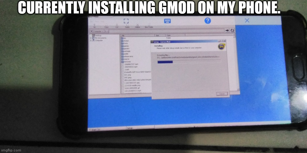 exagear | CURRENTLY INSTALLING GMOD ON MY PHONE. | made w/ Imgflip meme maker