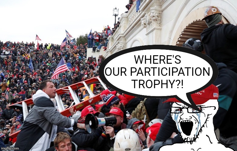 WHERE'S OUR PARTICIPATION TROPHY?! | made w/ Imgflip meme maker