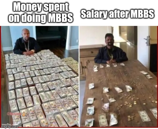 Sad reality !! | Money spent on doing MBBS; Salary after MBBS; @Neelam✌ | image tagged in memes,funny,sanjay dutt munna bhai mbbs,salary | made w/ Imgflip meme maker
