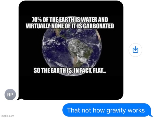 That's Not How Gravity Works | image tagged in space | made w/ Imgflip meme maker