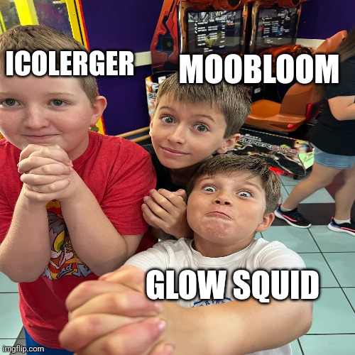 Mob vote | ICOLERGER; MOOBLOOM; GLOW SQUID | image tagged in photos | made w/ Imgflip meme maker