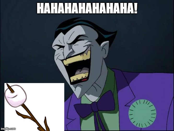 Joker Laugh | HAHAHAHAHAHAHA! | image tagged in joker laugh | made w/ Imgflip meme maker