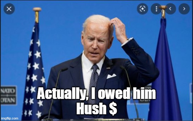 Actually, I owed him
Hush $ | made w/ Imgflip meme maker