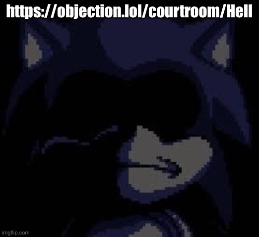 Lord X | https://objection.lol/courtroom/Hell | image tagged in lord x | made w/ Imgflip meme maker
