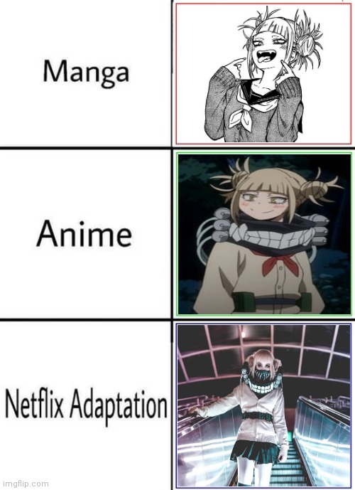 Himiko Toga In The Manga, The Anime, And The Netflix Adaptation | image tagged in netflix adaptation,manga anime netflix adaption,manga,anime,memes | made w/ Imgflip meme maker