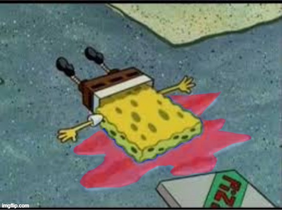 He’s fucking dead | made w/ Imgflip meme maker