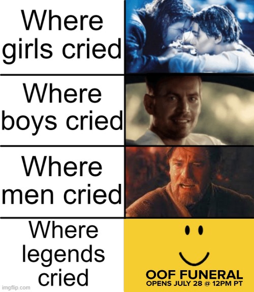 oof will never be forgotten | image tagged in where girls cried | made w/ Imgflip meme maker