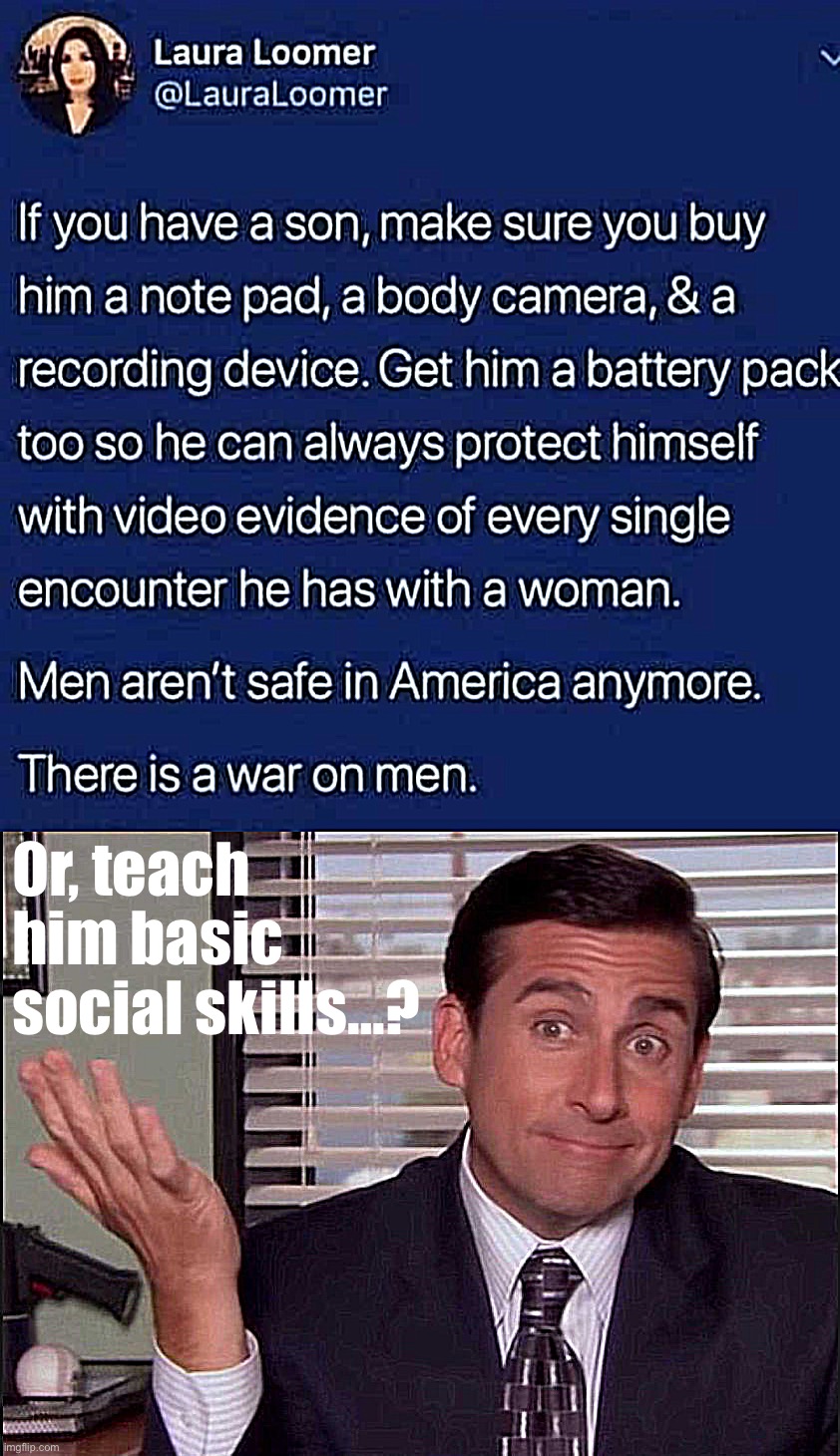 Troll of the Day: This Bitch | Or, teach him basic social skills…? | image tagged in cringeworthy advice to young men,michael scott | made w/ Imgflip meme maker
