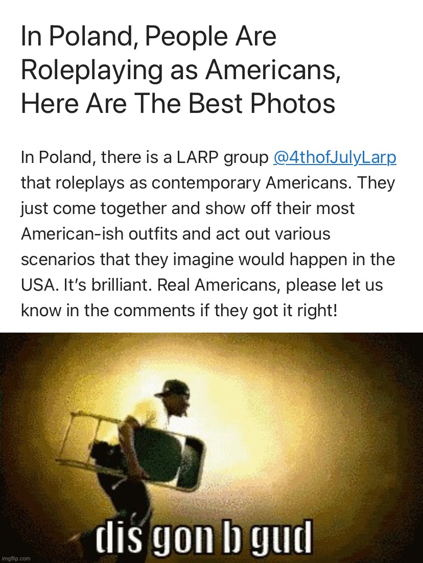 They didn’t quite nail it. | image tagged in poland roleplays americans,dis gon b gud,murica,'murica,freedom in murica,poland | made w/ Imgflip meme maker